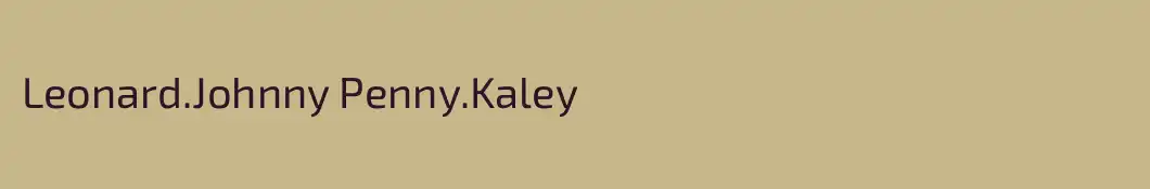 Leonard.Johnny Penny.Kaley